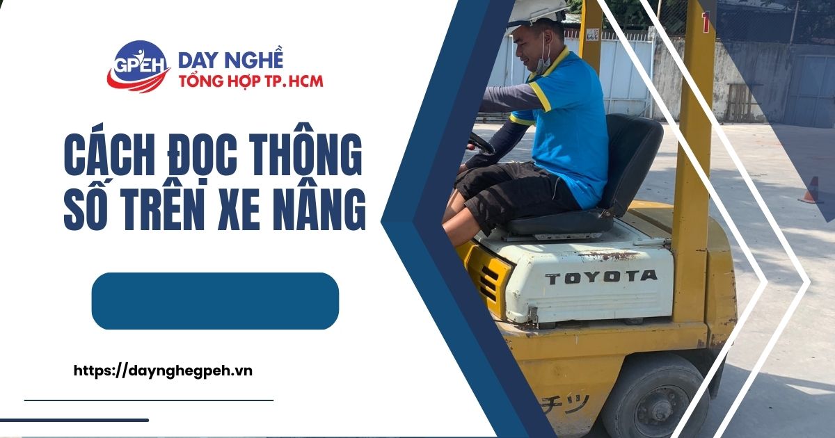 Cách Đọc Thông Số Trên Xe Nâng