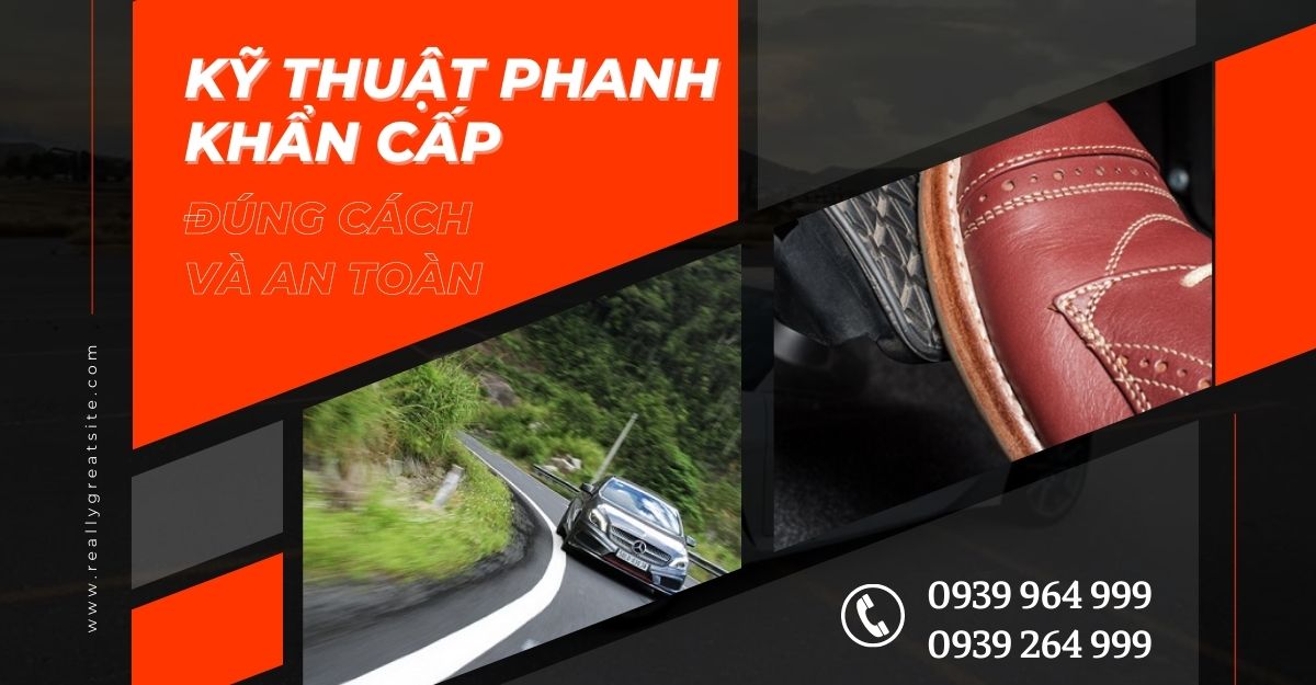Kỹ thuật phanh ô tô khẩn cấp đúng cách và an toàn