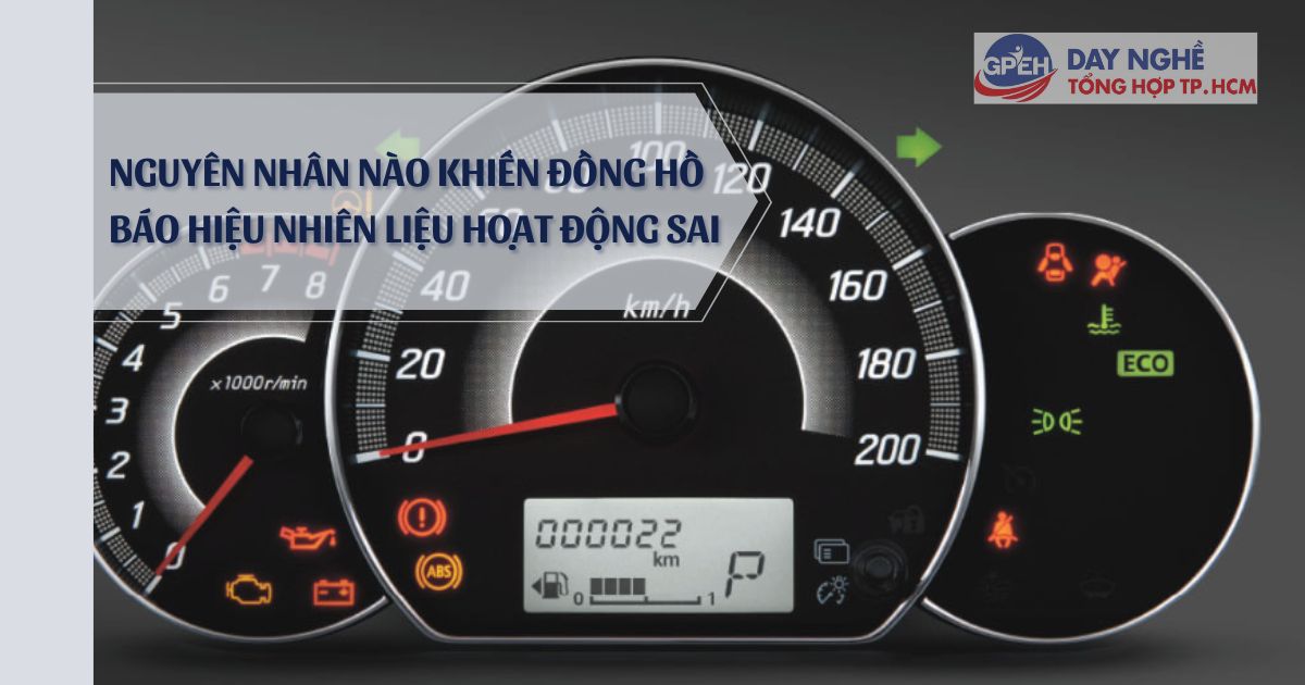 Nguyên Nhân Nào Khiến Đồng Hồ Báo Hiệu Nhiên Liệu Hoạt Động Sai