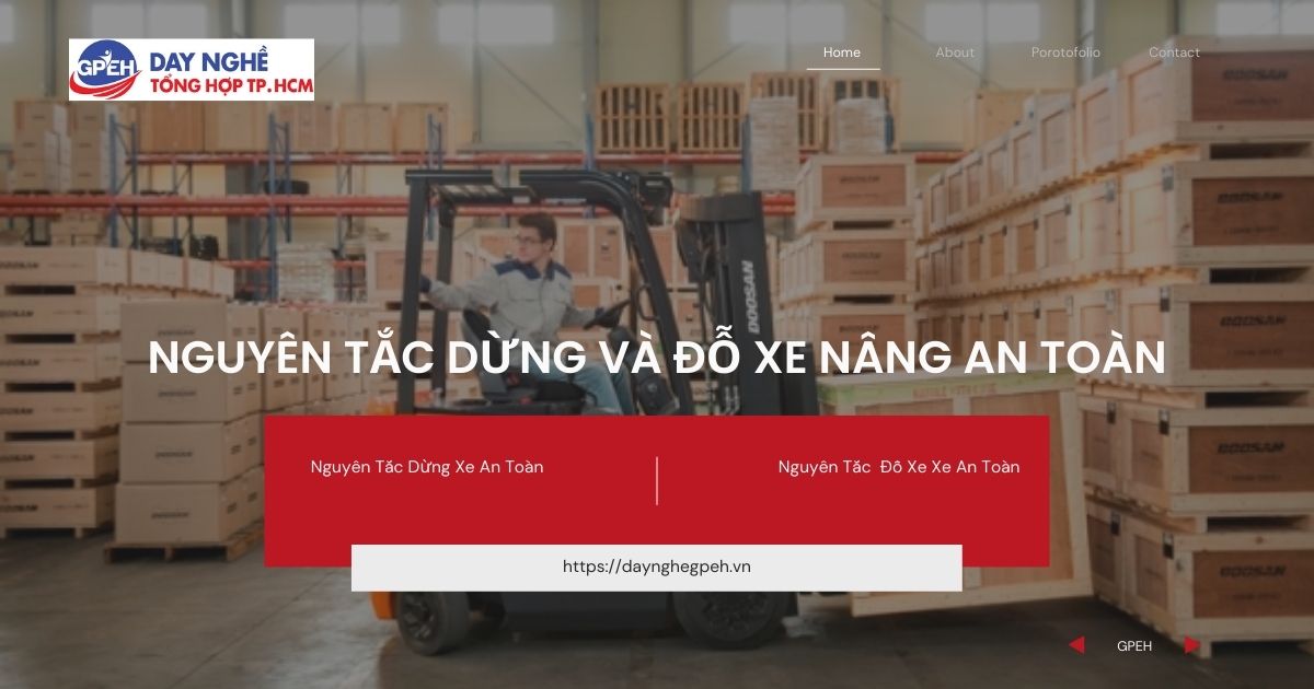 Nguyên Tắc Dừng Và Đỗ Xe Nâng An Toàn