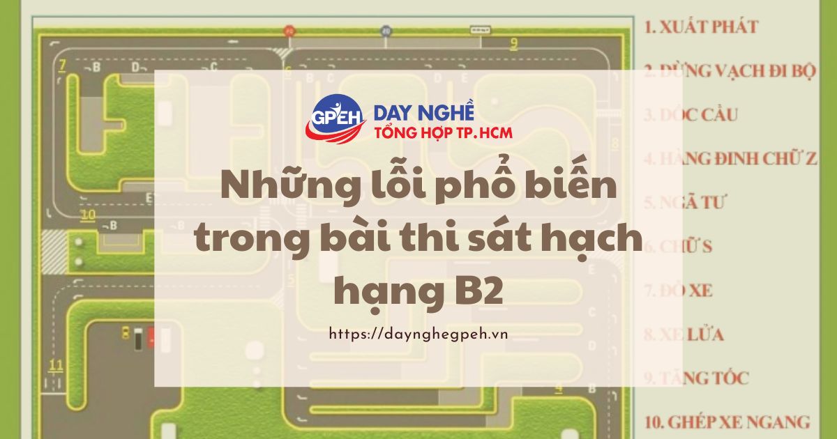 Những lỗi phổ biến trong bài thi sát hạch hạng B2